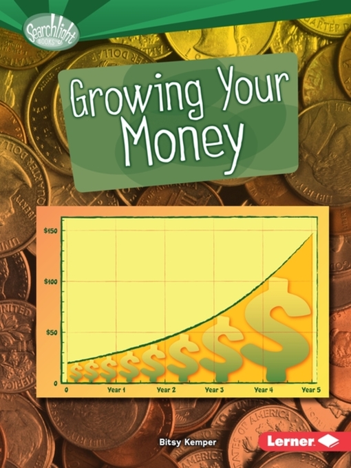 Title details for Growing Your Money by Bitsy Kemper - Available